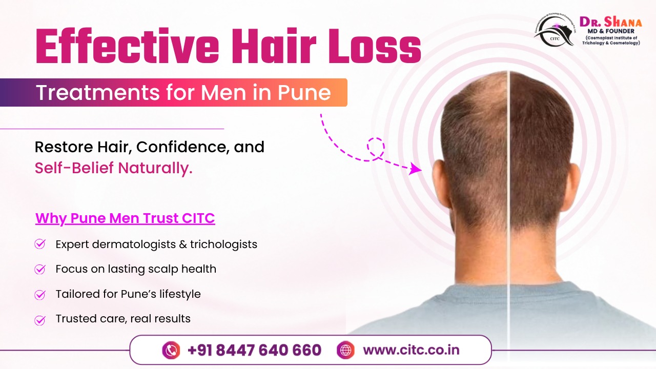 Effective Hair Loss Treatments for Men in Pune   