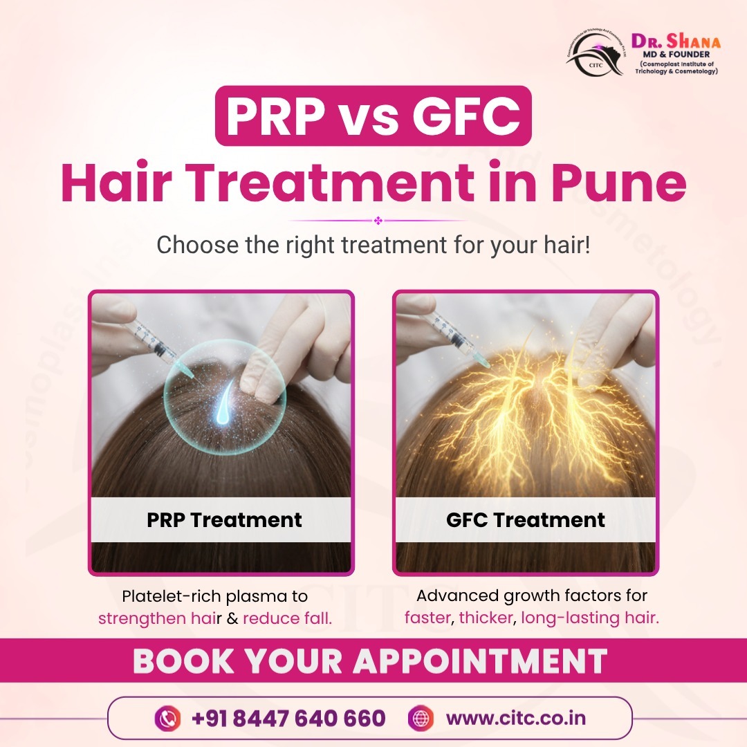 PRP vs GFC Hair Treatment in Pune  